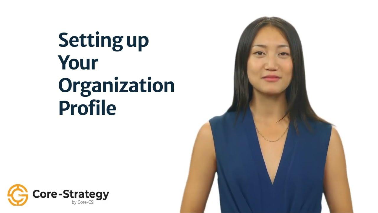 Establishing Organization profile in Core-Strategy